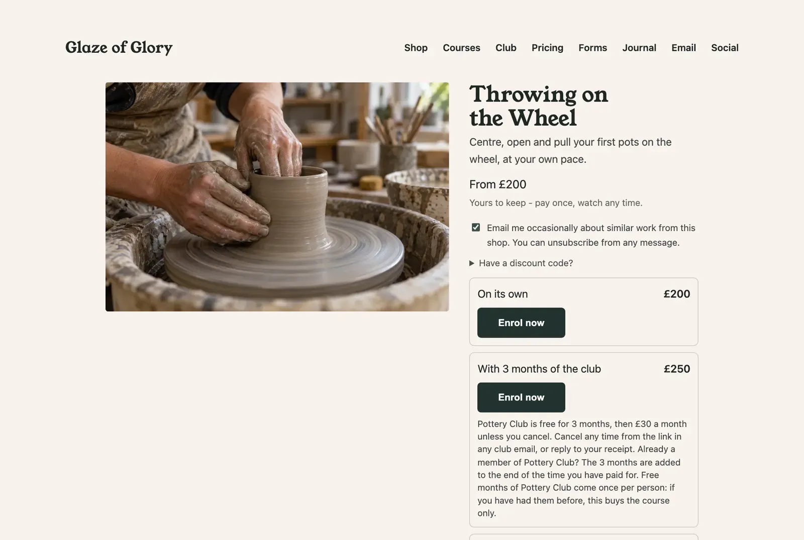 The Throwing on the Wheel course page: a photo of hands centring clay on a wheel, the title, From £200, Yours to keep - pay once, watch any time, and two ways to enrol: on its own for £200, or with 3 months of the club for £250.